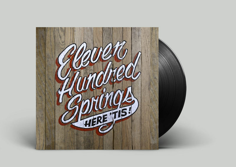 Eleven Hundred Springs - Here 'Tis! (Vinyl)