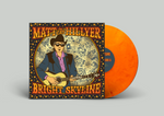 Matt Hillyer - Bright Skyline (Color Vinyl)