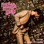 Nathan Mongol Wells - From A Dark Corner (Translucent Pink Vinyl)