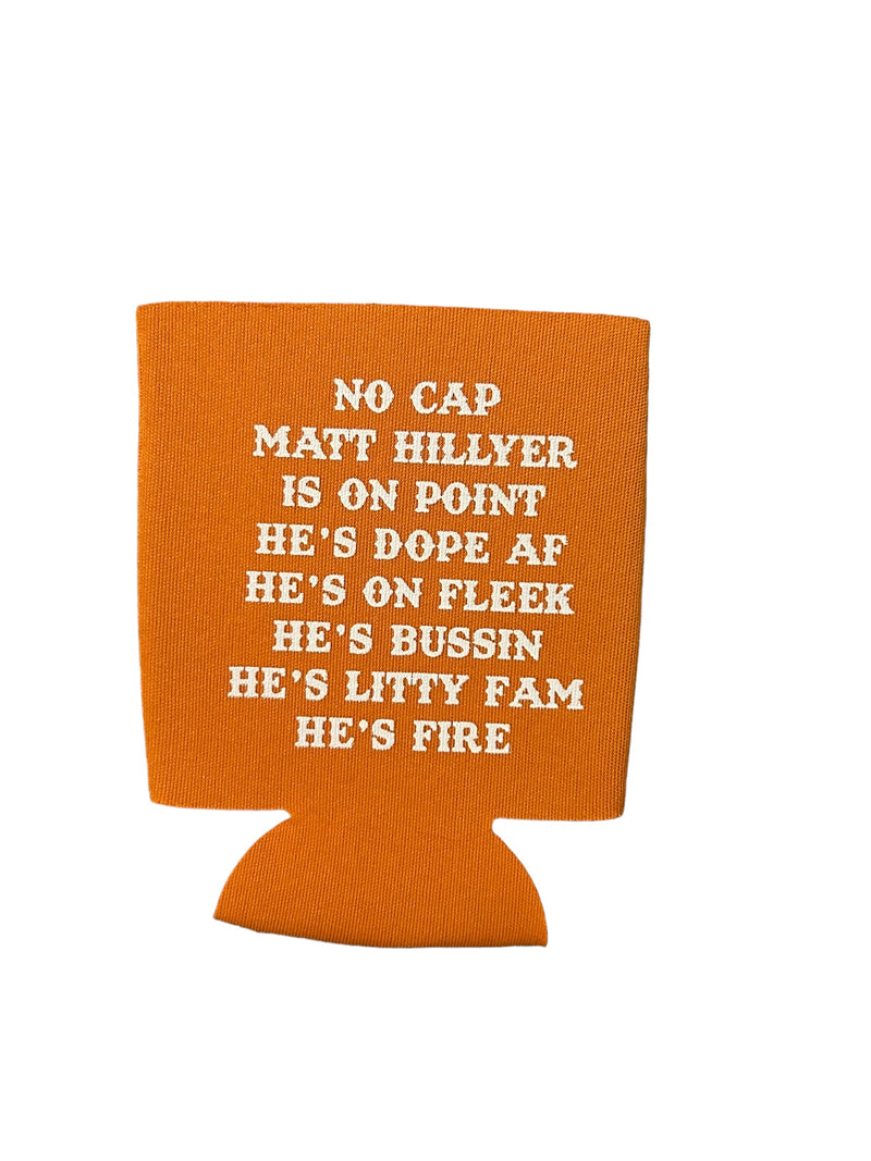 Matt Hillyer DOPE AF/Logo Koozie